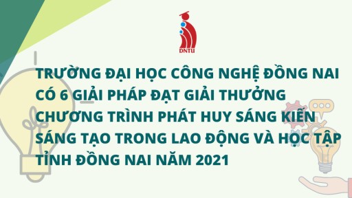 bắn cá online
 có 6 giải pháp đạt giải thưởng Chương trình phát huy sáng kiến sáng tạo trong lao động và học tập tỉnh Đồng Nai năm 2021