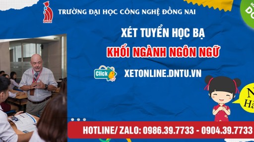 XÉT TUYỂN ĐẠI HỌC KHỐI NGÀNH NGÔN NGỮ (Ngôn ngữ Anh và Ngôn ngữ Trung Quốc)